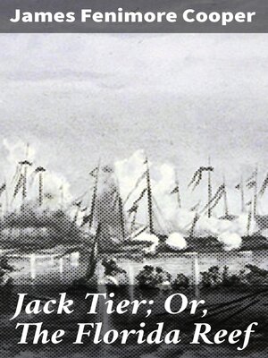 cover image of Jack Tier; Or, the Florida Reef